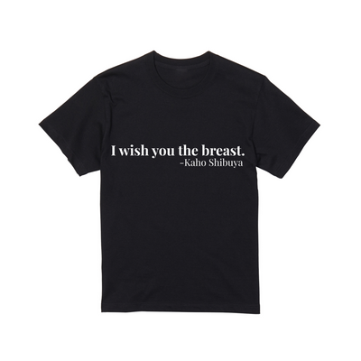 “I wish you the breast.” Tシャツ